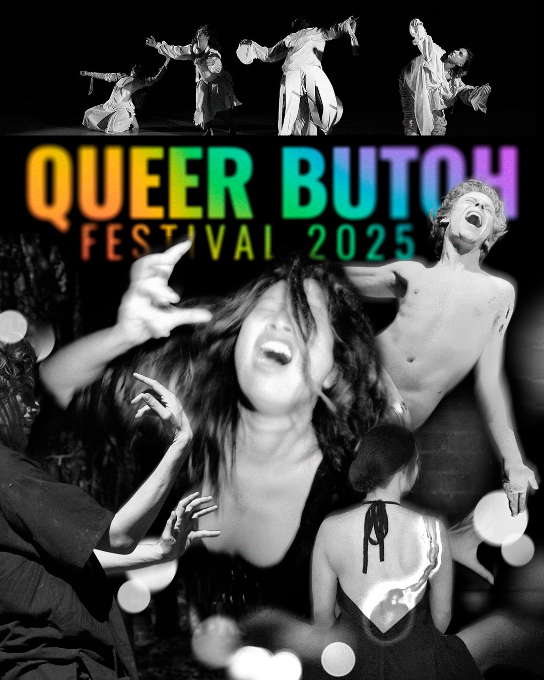Promotional poster for the Queer Butoh Festival 2025 featuring a collage of expressive, emotive performers in dynamic poses. The background includes black-and-white sketch-style faces, with colorful overlays highlighting each dancer. The dancers exhibit a range of intense, theatrical expressions and movements, emphasizing the raw, visceral nature of Butoh. Bold text at the top reads “QUEER BUTOH FESTIVAL 2025.”
